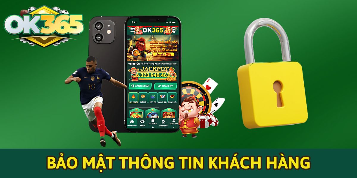 Bảo mật thông tin khách hàng OK365