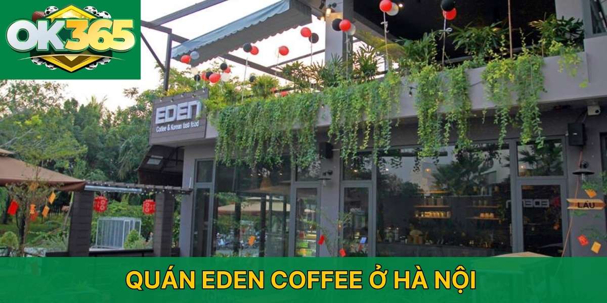 Quán Eden Coffee ở Hà Nội