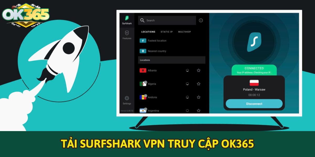 Tải SurfShark VPN truy cập OK365